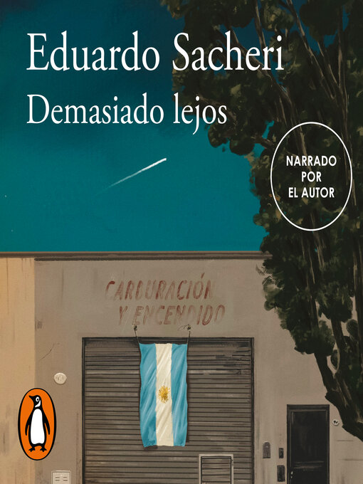 Title details for Demasiado lejos by Eduardo Sacheri - Available